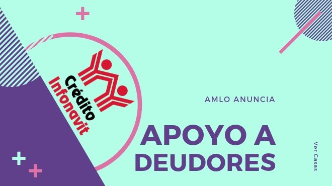 amlo apoyo a deudores infonavit