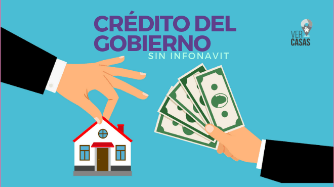 credito de gobierno sin infonavit