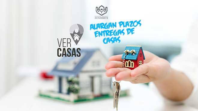 Fovissste alarga plazo para entrega de casas (2020)